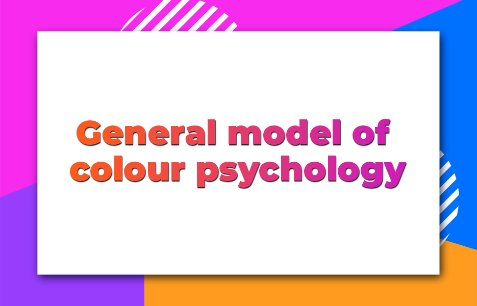 Colour psychology, Colour psychology: how colour meanings affect your brand