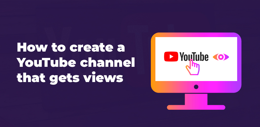 How to create a YouTube channel that gets views | Avasam