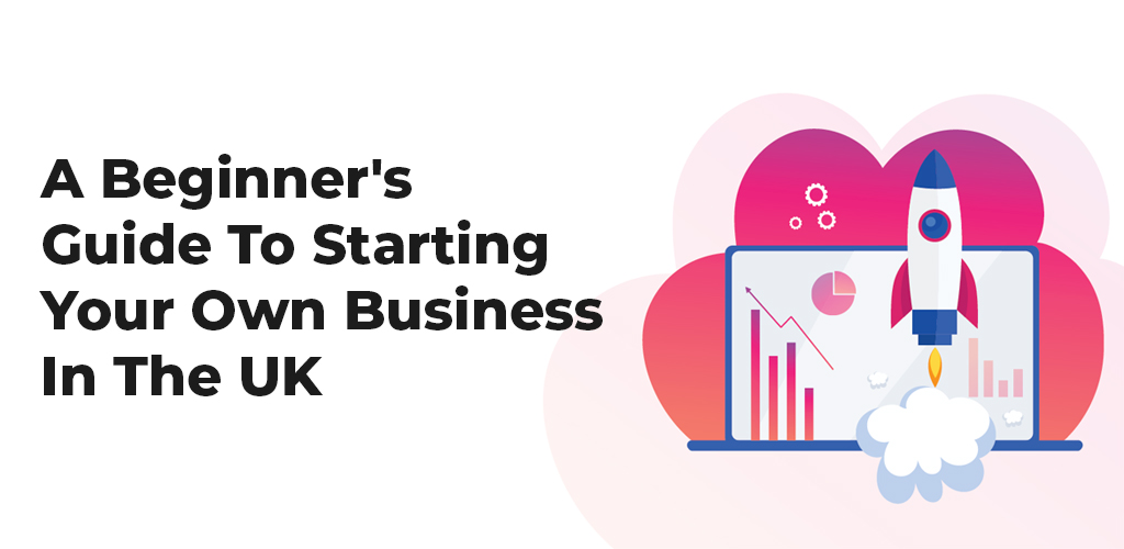 A-Beginners-Guide-To-Starting-Your-Own-Business-In-The-Uk-Avasam