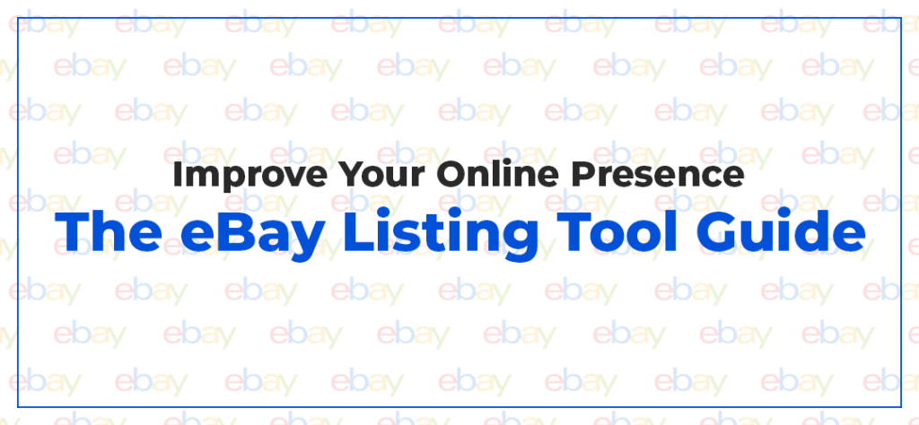 Improve-Your-Online-Presence-The-Ebay-Listing-Tool-Guide-1024x474-Avasam